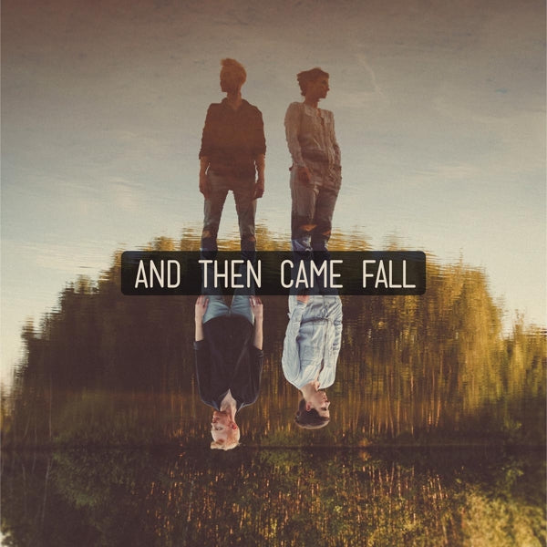 |  Vinyl LP | And Then Came Fall - And Then Came Fall (LP) | Records on Vinyl
