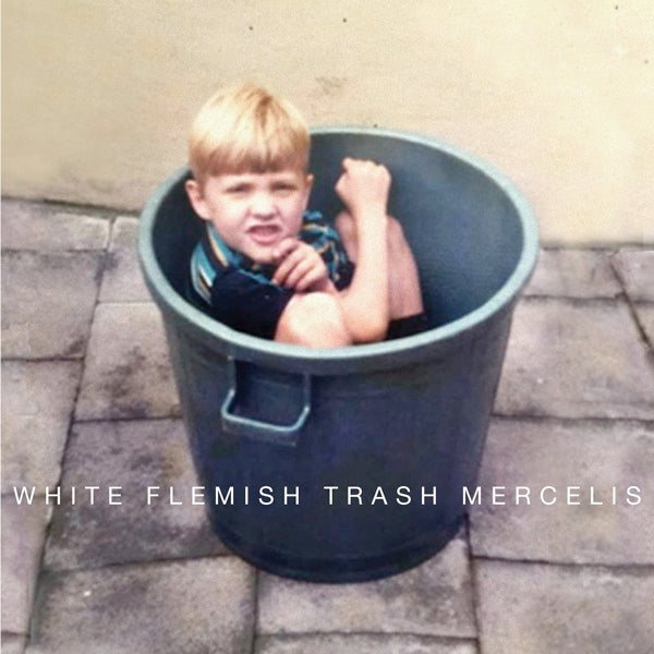 |  Vinyl LP | Mercelis - White Flemish Trash (LP) | Records on Vinyl