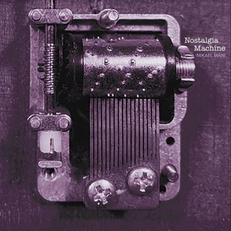 |  Vinyl LP | Mikael Mani - Nostalgia Machine (LP) | Records on Vinyl