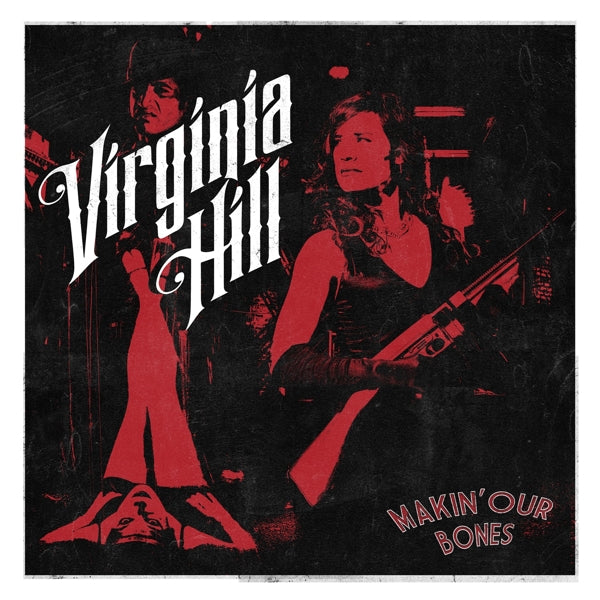 |  Vinyl LP | Virginia Hill - Makin' Our Bones (LP) | Records on Vinyl
