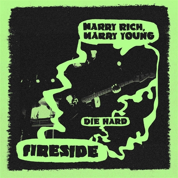 |  7" Single | Fireside - Marry Rich, Marry Young/Die Hard (Single) | Records on Vinyl