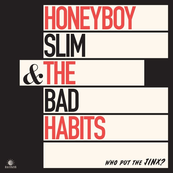 |   | Honeyboy Slim & the Bad Habits - Who Put the Jinx? (LP) | Records on Vinyl