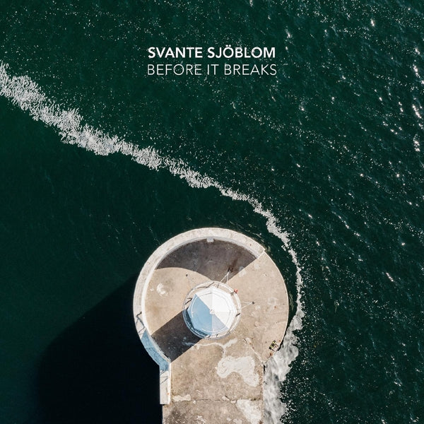 |  Vinyl LP | Svante Sjoblom - Before It Breaks (LP) | Records on Vinyl