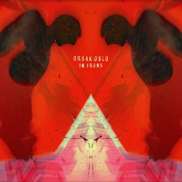 |  Vinyl LP | Orsak:Oslo - In Irons (LP) | Records on Vinyl