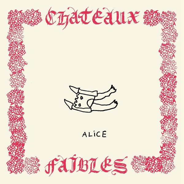 |  Vinyl LP | Alice - Chateaux Faibles (LP) | Records on Vinyl