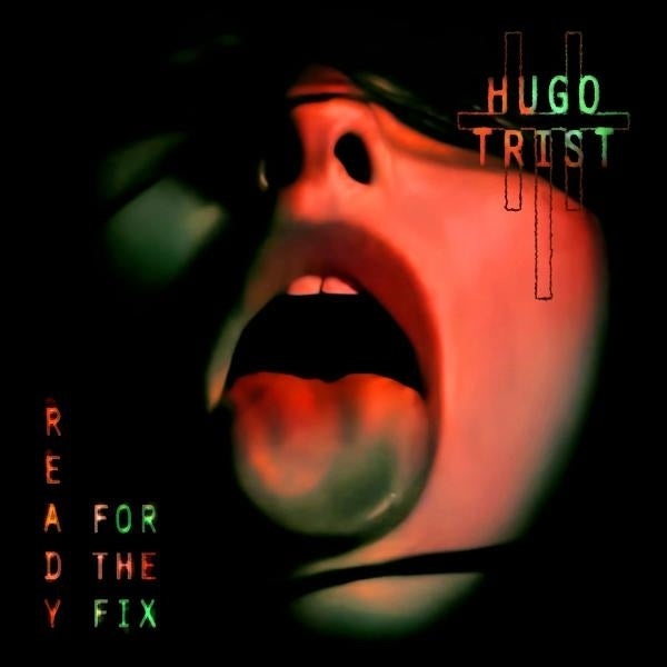 |  Vinyl LP | Hugo Trist - Ready For the Fix (LP) | Records on Vinyl