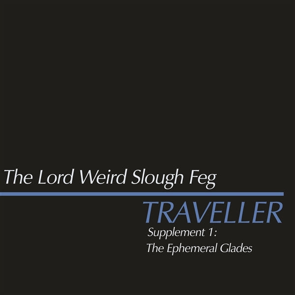 |  Vinyl LP | Lord Weird Slough Feg - Traveller Supplement I; the Ephemeral Glades (LP) | Records on Vinyl