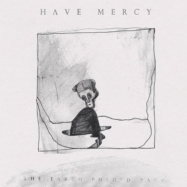 |  Vinyl LP | Have Mercy - Earth Pushed Back (LP) | Records on Vinyl