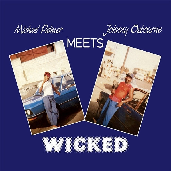|  Vinyl LP | Michael Meets Johnny Osbourne Palmer - Wicked (LP) | Records on Vinyl