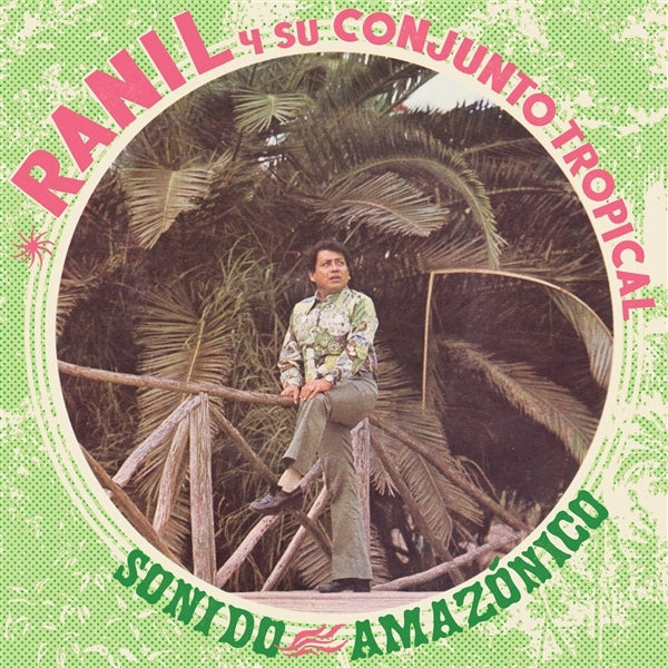 |  Vinyl LP | Ranil Y Su Conjunto Tropical - Sonido Amazonico (LP) | Records on Vinyl