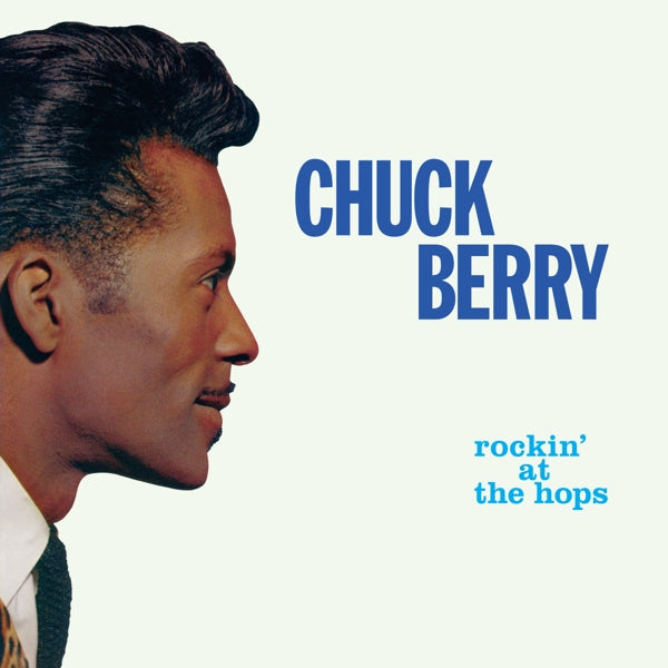 |  Vinyl LP | Chuck Berry - Rockin' At the Hops (LP) | Records on Vinyl