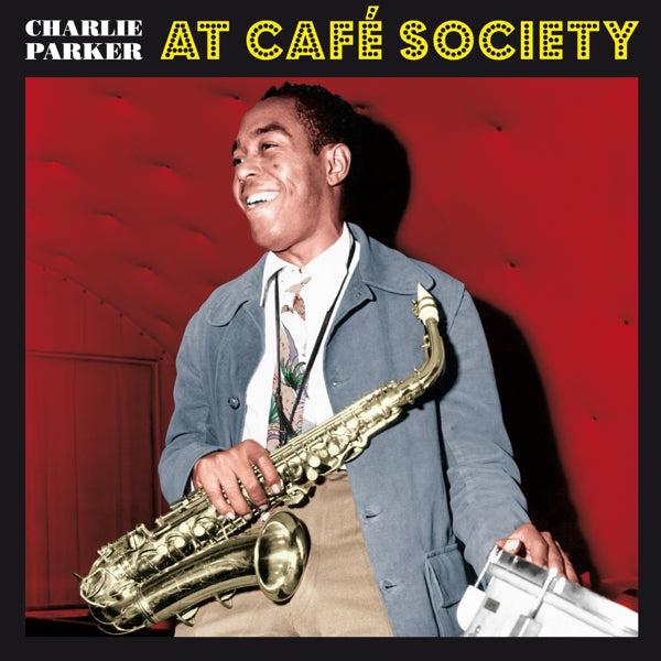 |  Vinyl LP | Charlie Parker - At Cafe Society (LP) | Records on Vinyl