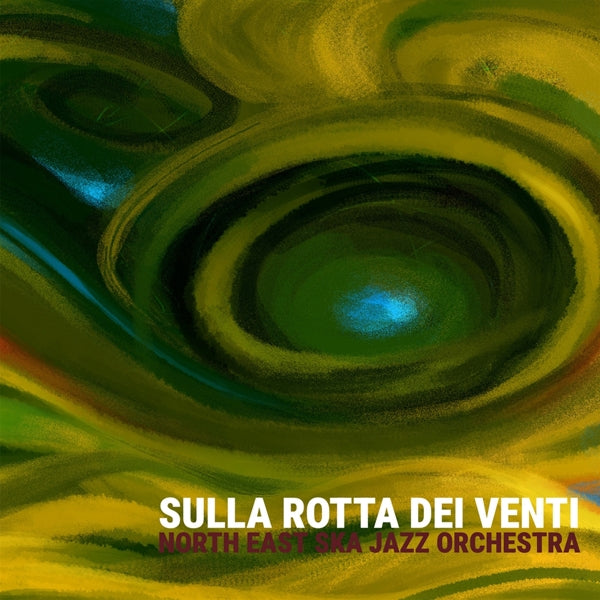 |  Vinyl LP | North East Ska Jazz Orchestra - Sulla Rotta Dei Venti (LP) | Records on Vinyl