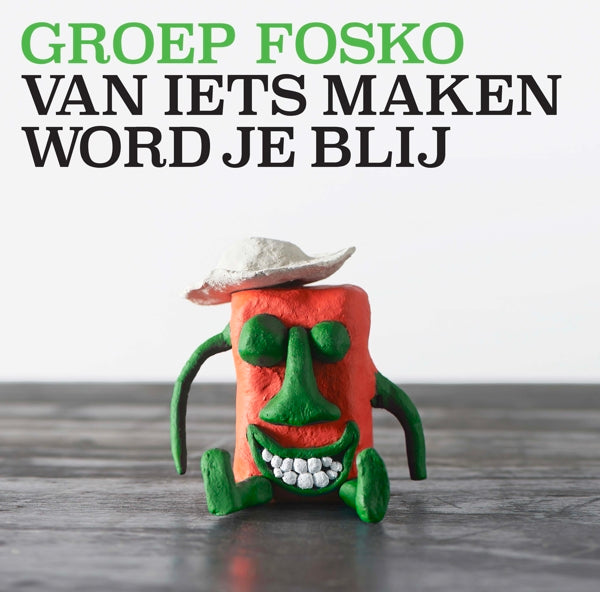 |  Vinyl LP | Groep Fosko - Van Iets Maken Word Je Blij (LP) | Records on Vinyl