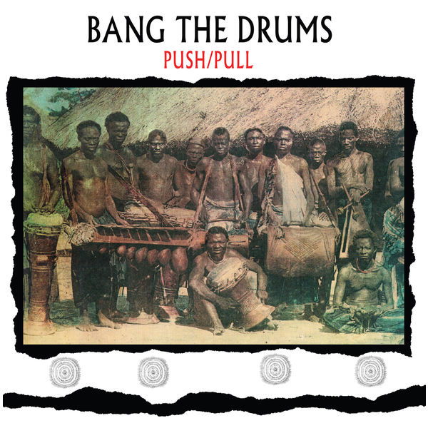 |  12" Single | Push/Pull - Bang the Drums (Single) | Records on Vinyl