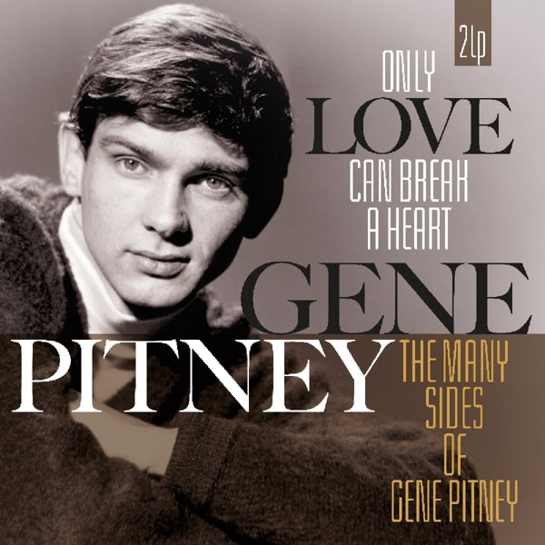 | | Gene Pitney - Only Love Can Break a Heart/Many Sides of Gene Pitney (2 LPs) | Records on Vinyl