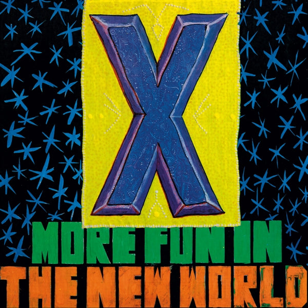 | | X - More Fun In the New World (LP) | Records on Vinyl