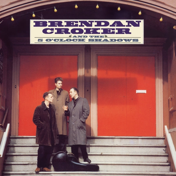 | Vinyl LP | Brendan & the 5 O'Clock Shadows Croker - Brendan Croker & the 5 O'Clock Shadows (LP) | Records on Vinyl