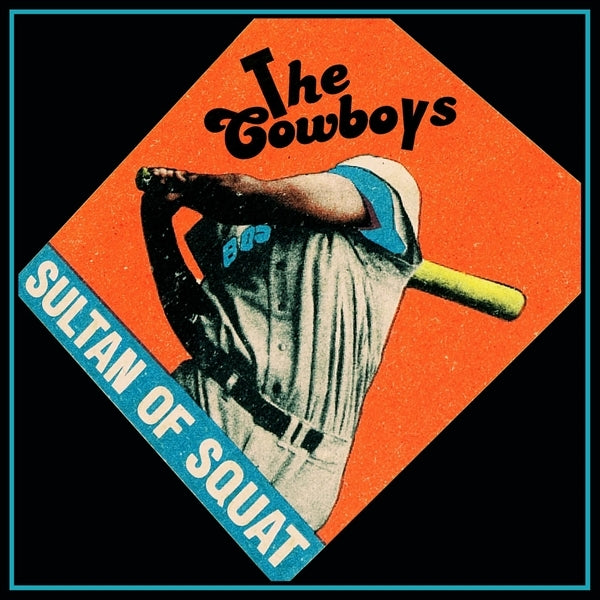 |  Vinyl LP | the Cowboys - Sultan of Squat (LP) | Records on Vinyl