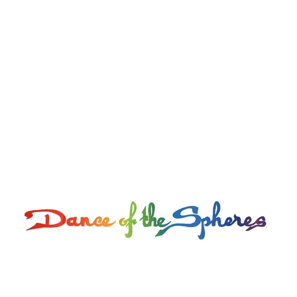 |  Vinyl LP | Rainbow Generator - Dance of the Sphere (LP) | Records on Vinyl