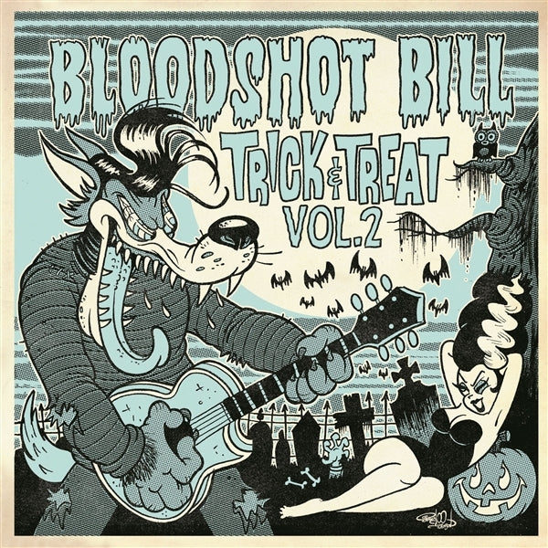 |  7" Single | Bloodshot Bill - Trick and Treat Vol. 2 (Single) | Records on Vinyl
