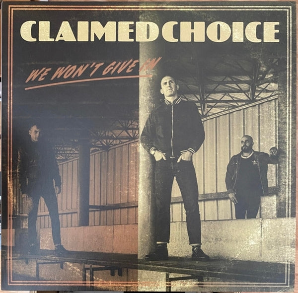 |  Vinyl LP | Claimed Choice - We Won't Give In (LP) | Records on Vinyl