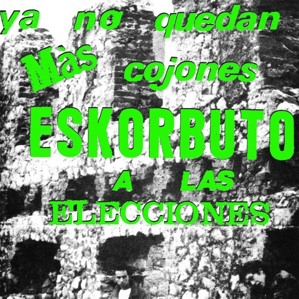 |  7" Single | Eskorbuto - Ya No Quedan Mas Cojones... (Single) | Records on Vinyl