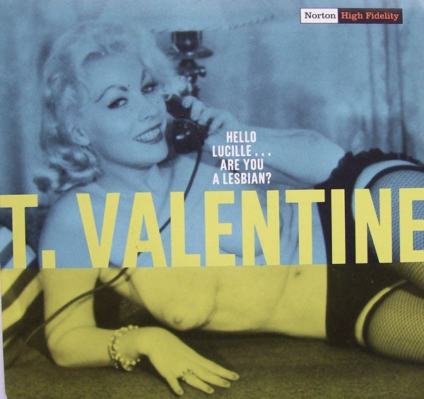 |  7" Single | T. Valentine - Hello Lucille... Are You Lesbian? (Single) | Records on Vinyl