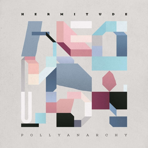 |  Vinyl LP | Hermitude - Pollyanarchy (LP) | Records on Vinyl