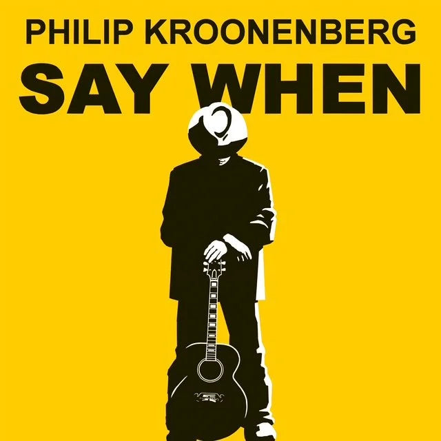 |  Vinyl LP | Philip Kroonenberg - Say When (LP) | Records on Vinyl