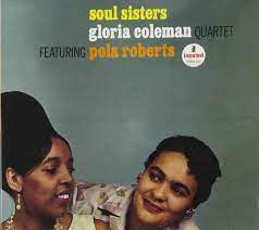 |  Vinyl LP | Gloria Coleman Quartet & Pola Roberts - Soul Sisters (LP) | Records on Vinyl