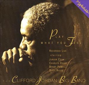 | | Clifford Jordan Big Band - Play What You Feel (2 LPs) | Records on Vinyl