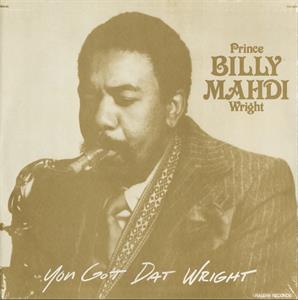 |  Vinyl LP | Prince Billy Mahdi Wright - You Got Dat Wright (LP) | Records on Vinyl