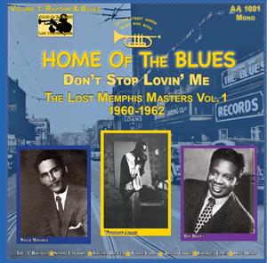 |  Vinyl LP | V/A & Roy Brown & Willie Cobs & Sammy Lawhorn & Woodrow Adams & Thelma Brewer & Joseph Cooke & Five Royales - Home of the Blues: Don T Stop Lovin Me the Lost Memphis Masters Vol. 1 1960 1962 (LP) | Records on Vinyl