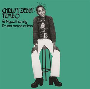 |  Vinyl LP | Chrissy Zebbytembo & Ngozi Family - I'm Not Made of Iron (LP) | Records on Vinyl