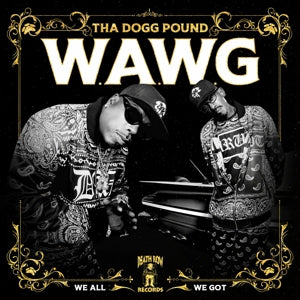 |  Vinyl LP | Tha Dogg Pound - W.A.W.G. (We All We Got) (2 LPs) | Records on Vinyl