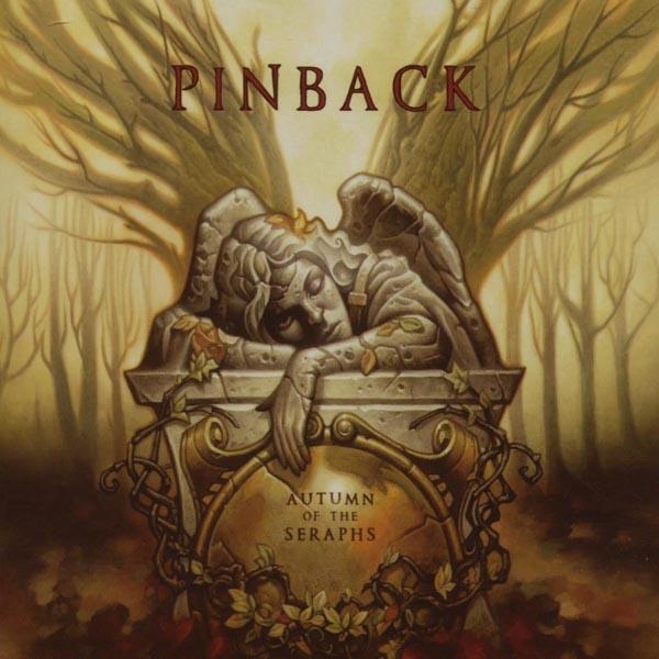 Pinback - Autumn Of Seraphs |  Vinyl LP | Pinback - Autumn of the Seraphs (LP) | Records on Vinyl