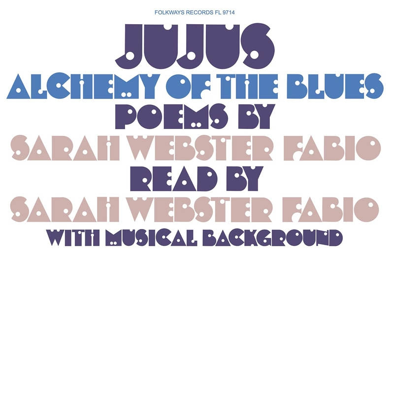 |  Vinyl LP | Sarah Webster Fabio - Jujus/Alchemy of the Blues: Poems By Sarah Webster (LP) | Records on Vinyl