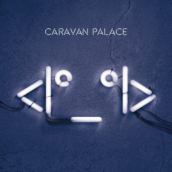Caravan Palace - Robot Face  |  Vinyl LP | Caravan Palace - Robot Face (2 LPs) | Records on Vinyl