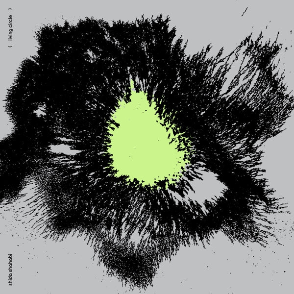 |  Vinyl LP | Shida Shahabi - Living Circle (LP) | Records on Vinyl