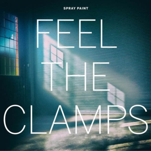 |  Vinyl LP | Spray Paint - Feel the Clamps (LP) | Records on Vinyl
