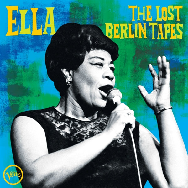 Ella Fitzgerald - Ella: The Lost..  |  Vinyl LP | Ella Fitzgerald - Ella: the Lost Berlin Tapes (2 LPs) | Records on Vinyl