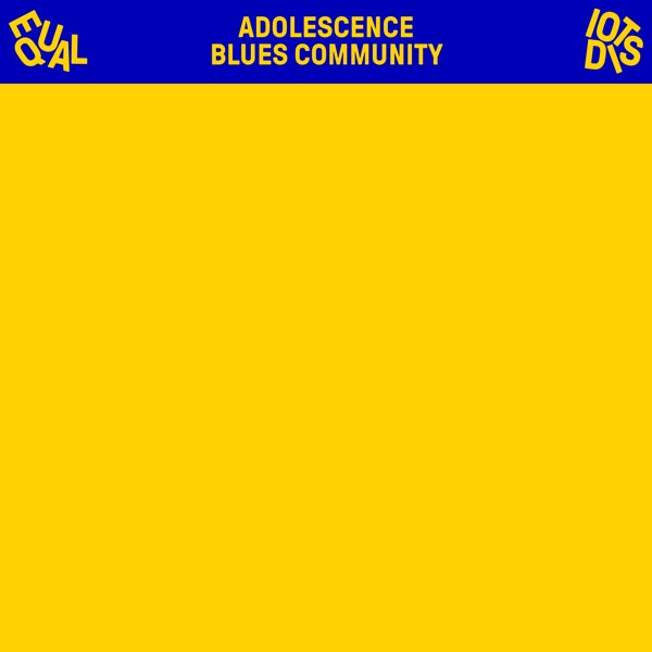 Equal Idiots - Adolescence..  |  Vinyl LP | Equal Idiots - Adolescence Blues Community (LP) | Records on Vinyl