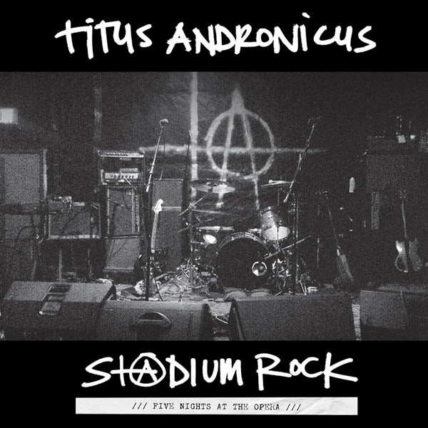 Titus Andronicus - S+2Dium Rock: Five.. |  Vinyl LP | Titus Andronicus - S+@Dium Rock: Five Nights At the Opera (LP) | Records on Vinyl