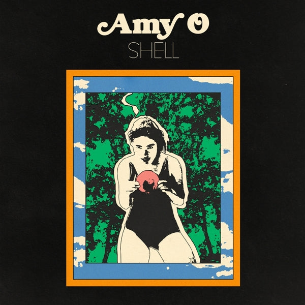 Amy O - Shell  |  Vinyl LP | Amy O - Shell (LP) | Records on Vinyl