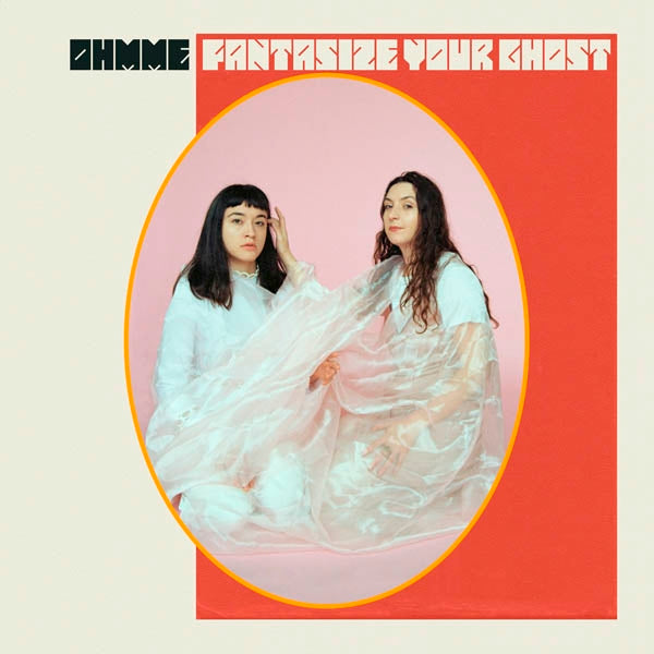 Ohmme - Fantasize..  |  Vinyl LP | Ohmme - Fantasize Your Ghost (LP) | Records on Vinyl