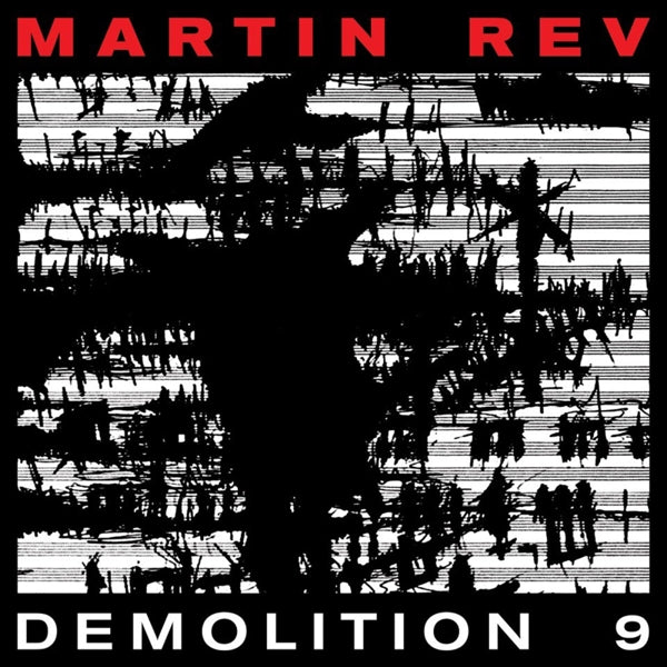 |  Vinyl LP | Martin Rev - Demolition 9 (LP) | Records on Vinyl