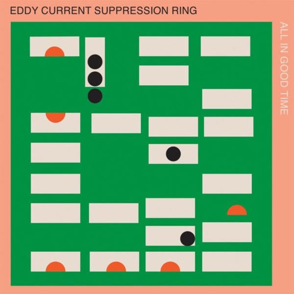 |  Vinyl LP | Eddy Current Suppression Ring - All In Good Time (LP) | Records on Vinyl
