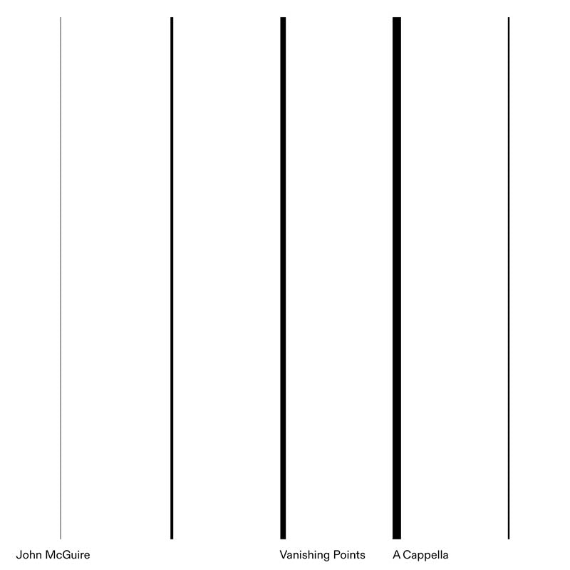 |  Vinyl LP | John McGuire - Vanishing Points / a Cappella (LP) | Records on Vinyl