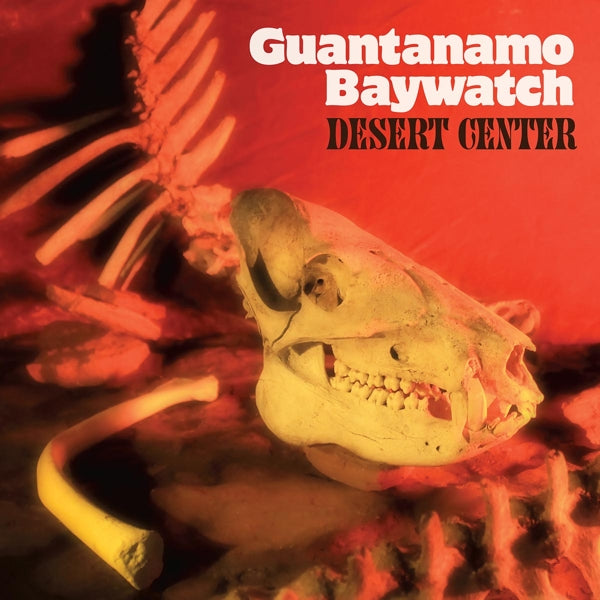 Guantanamo Baywatch - Desert Center  |  Vinyl LP | Guantanamo Baywatch - Desert Center (LP) | Records on Vinyl